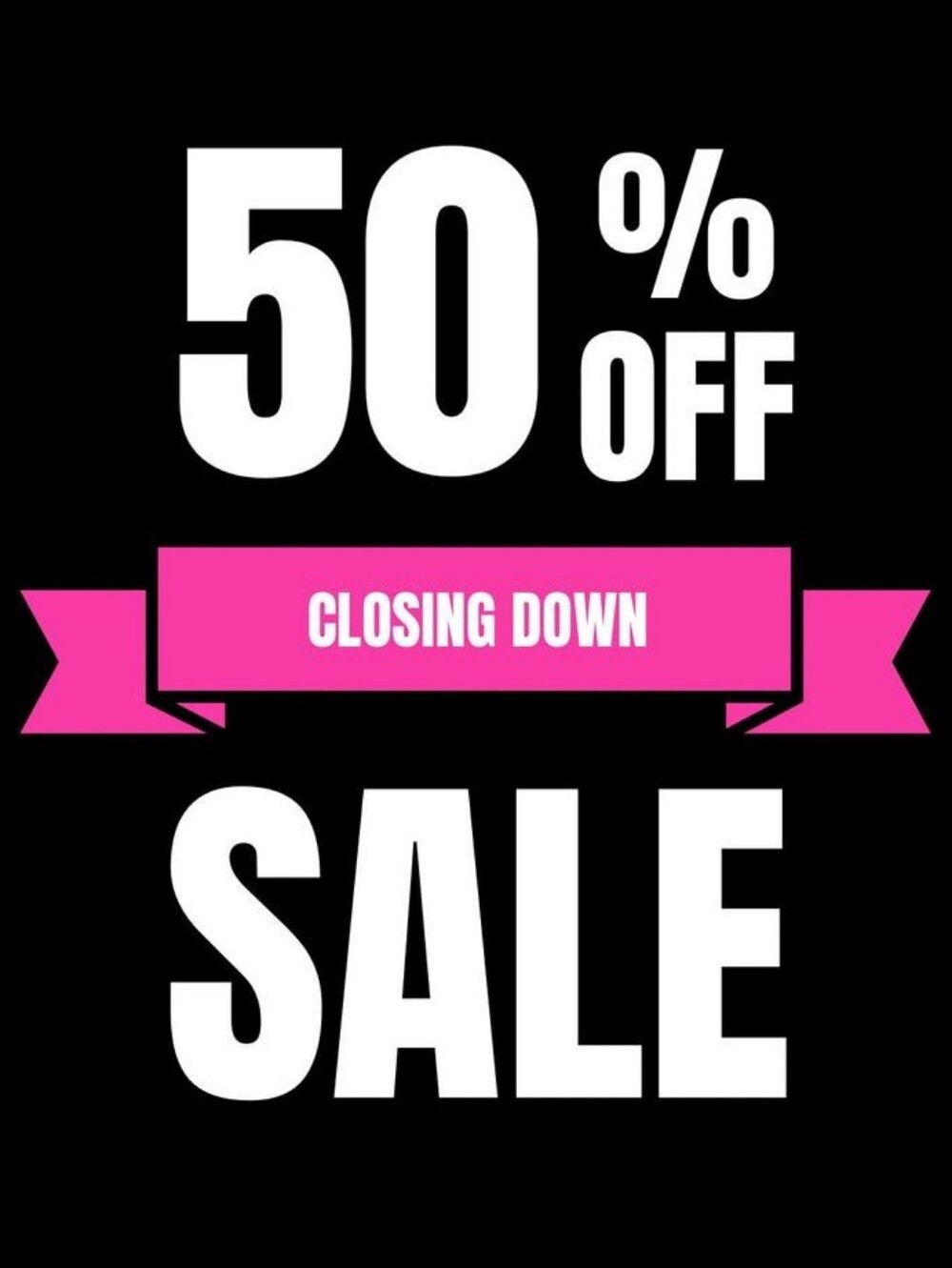 50% Off from asking price Closing Down Sale
